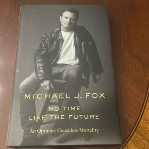 Michael J Fox No Time Like the Future Book